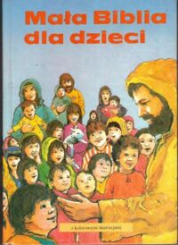 Miniatura okładki Alexander Pat Mała Biblia dla dzieci. Historie ze Starego i Nowego Testamentu.