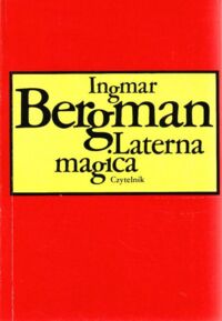 Miniatura okładki Bergman Ingmar Laterna magica.