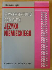Zdjęcie nr 1 okładki Bęza Stanisław Nowe repetytorium z gramatyki języka niemieckiego.