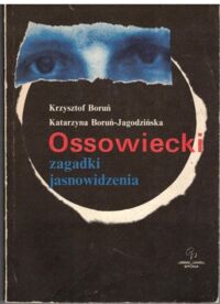 Zdjęcie nr 1 okładki Boruń Krzysztof Boruń-Jagodzińska Katarzyna Ossowiecki-zagadki jasnowidzenia.
