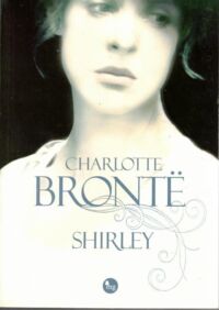 Miniatura okładki Bronte Charlotte Shirley.