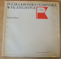 Miniatura okładki Bura Fabian Polska kronika olimpijska w filatelistyce.
