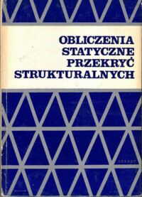Miniatura okładki Ciołek Witold /red./ Obliczenia statyczne przekryć strukturalnych .