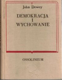 Miniatura okładki Dewey John Demokracja i wychowanie. Wprowadzenie do filozofii wychowania.  