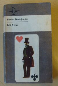 Zdjęcie nr 1 okładki Dostojewski Fiodor Gracz. /Koliber/