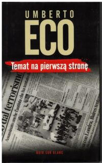 Zdjęcie nr 1 okładki Eco Umberto Temat na pierwszą stronę.