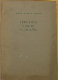 Miniatura okładki Greniewski Henryk Elementy logiki formalnej.