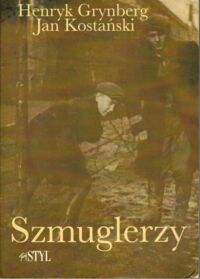 Miniatura okładki Grynberg Henryk, Kostański Jan Szmuglerzy.