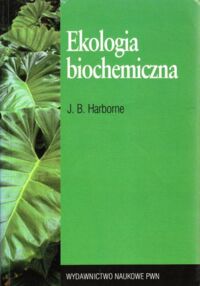 Zdjęcie nr 1 okładki Harborne J.B. Ekologia biochemiczna.