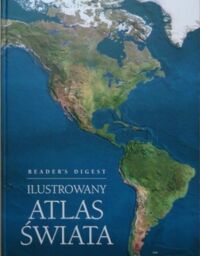 Zdjęcie nr 1 okładki  Ilustrowany Atlas Świata.