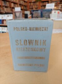 Zdjęcie nr 1 okładki Jakowczyk Władysław, Reinholz Wilhelm /oprac./ Słownik kieszonkowy polsko-niemiecki niemiecko-polski.