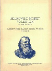 Zdjęcie nr 1 okładki Kamiński Czesław /reedycja/ Skorowidz monet polskich od 1506 do 1825 r. Ułożone przez Karola Beyera w 1862 r. (reedycja).
