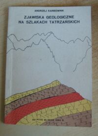 Miniatura okładki Karbownik Andrzej Zjawiska geologiczne na szlakach tatrzańskich.