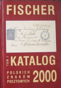 Zdjęcie nr 1 okładki  Katalog polskich znaków pocztowych 2000. Tom I (znaczki opłaty, urzędowe i dopłaty)