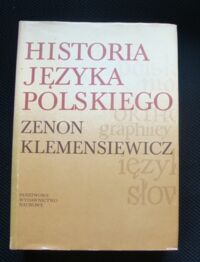 Zdjęcie nr 1 okładki Klemensiewicz Zenon Historia języka polskiego.