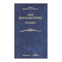 Zdjęcie nr 1 okładki Kochanowski Jan Fraszki. /Skarby Biblioteki Narodowej/
