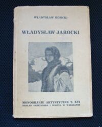 Miniatura okładki Kozicki Władysław Władysław Jarocki. Z 32 reprodukcjami. /Monografie Artystyczne pod red. Mieczysława Tretera. Tom XVI./