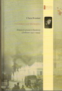 Zdjęcie nr 1 okładki Kramer Clara Tyleśmy już przeszli. Dzienniki pisane w bunkrze (Żółkiew 1942-1944).