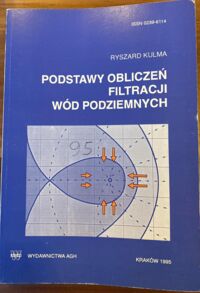 Miniatura okładki Kulma Ryszard Podstawy obliczania filtracji wód podziemnych.