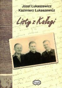 Miniatura okładki Łukaszewicz Józef, Łukaszewicz Kazimierz Listy z Kaługi.