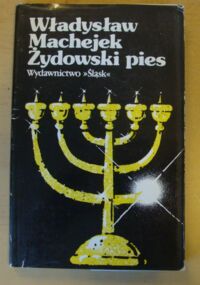 Miniatura okładki Machejek Władysław Żydowski pies.