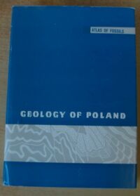 Miniatura okładki Malinowska Lidia /ed./ Geology of Poland. Vol. III. Atlas of Guide and Characteristic Fossils. Part 2b. Mesozoic. Jurassic.