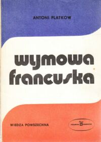 Miniatura okładki Platkow Antoni Wymowa francuska.