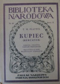 Zdjęcie nr 1 okładki Plautus T.M. Kupiec (Mercator). /Seria II. Nr 46/