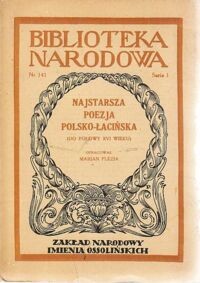 Zdjęcie nr 1 okładki Plezia Marian /oprac./ Najstarsza poezja polsko-łacińska (do połowy XVI wieku). /Seria I. Nr 141/