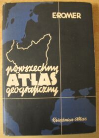 Zdjęcie nr 1 okładki Romer Eugenjusz Powszechny atlas geograficzny. 