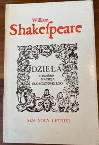 Miniatura okładki Shakespeare William /tłum. M.Słomczyński/ Sen nocy letniej. /Dzieła/