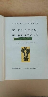 Miniatura okładki Sienkiewicz Henryk /ilustr. J. Srokowski/ W pustyni i puszczy.