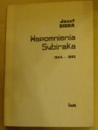 Zdjęcie nr 1 okładki Sigda Józef Wspomnienia Sybiraka 1944-1955.