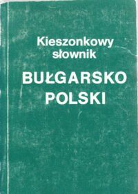 Zdjęcie nr 1 okładki Sławski Franciszek Kieszonkowy słownik bułgarsko-polski.