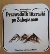 Zdjęcie nr 1 okładki Stecki Konstanty Przewodnik literacki po Zakopanem.