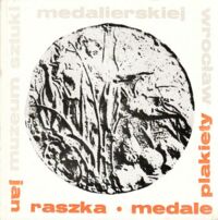 Zdjęcie nr 1 okładki Więcek Adam /oprac./ Jan Raszka. Medale i plakiety.