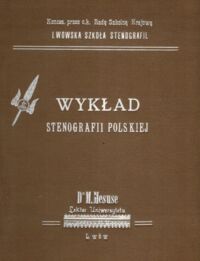 Miniatura okładki  Wykład stenografii polskiej według systemu Gabelsbergera - Polińskiego opracowany przez Maksymiljana  Mesusego.