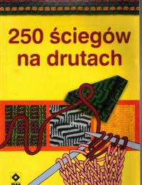 Zdjęcie nr 1 okładki  250 ściegów na drutach.