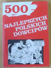 Miniatura okładki  500 najlepszych polskich dowcipów.