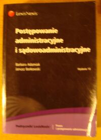 Miniatura okładki Adamiak Barbara, Borkowski Janusz Postępowanie administracyjne i sądowoadministracyjne.