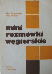 Miniatura okładki A.Englmeyer.A.Wójcik Mini rozmówki węgierskie.