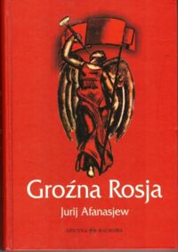 Miniatura okładki Afanasjew Jurij Groźna Rosja.
