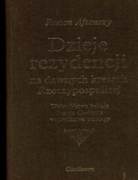 Miniatura okładki Aftanazy Roman Dzieje rezydencji na dawnych kresach Rzeczypospolitej. Województwo bełskie, Ziemia Chełmska województwa ruskiego.