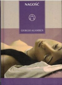 Miniatura okładki Agamben Giorgio Nagość. /Z Wagą/