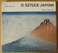 Miniatura okładki Alberowa Zofia O sztuce Japonii.