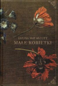 Zdjęcie nr 1 okładki Alcott Louisa May Małe kobietki. /Romanse Wszech Czasów. Tom I/