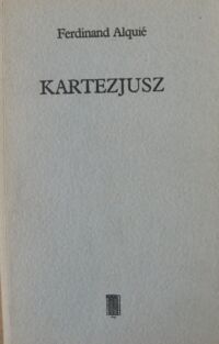 Miniatura okładki Alquie Ferdinand Kartezjusz.