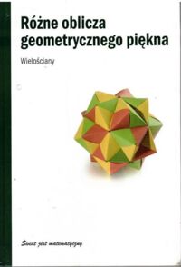 Miniatura okładki Alsina Claudi Róże oblicza geometrycznego piękna. Wielościany. 