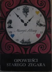 Miniatura okładki Altay Margit Opowieści starego zegara.