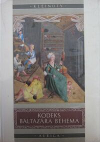 Miniatura okładki Ameisenowa Zofia Kodeks Baltazara Behema. /Klejnoty Sztuki Polskiej/